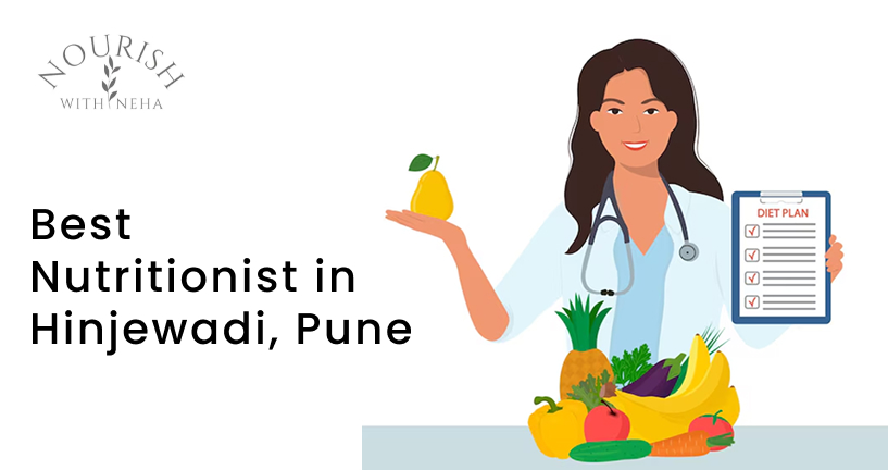 Best Nutritionist in Hinjewadi, Pune