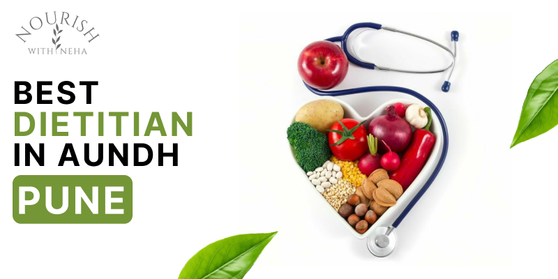 Best Dietitian in Aundh, Pune