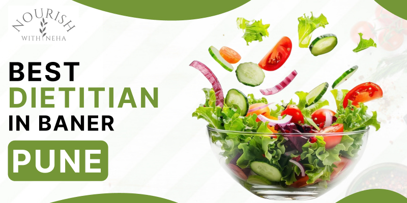 Best Dietitian in Baner, Pune