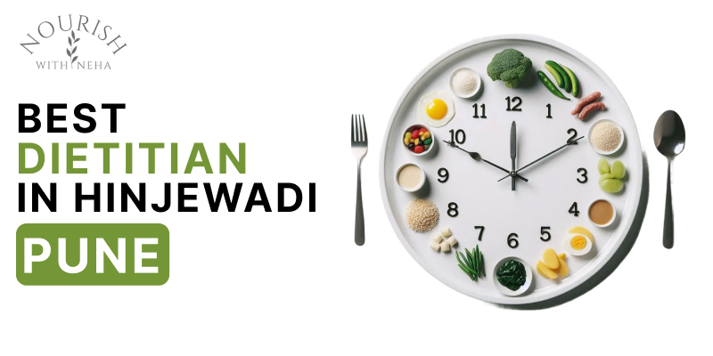 Best Dietitian in Hinjewadi, Pune