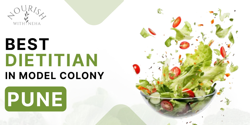 Best Dietitian in Model Colony, Pune